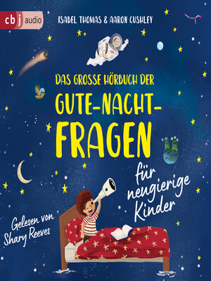 cover image of Das große Hörbuch der Gute-Nacht-Fragen für neugierige Kinder